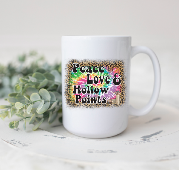 Coffee mug Peace love and hollow points