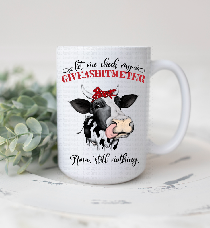 Funny Cow coffee mug let me check my giveashitmeter