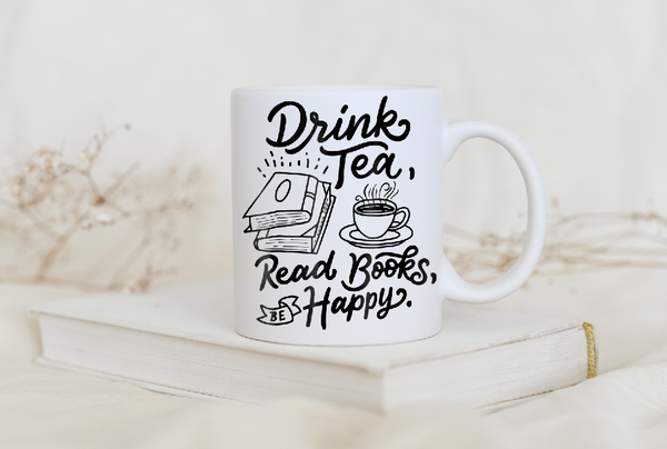 Bookworm Gift Drink Tea, Read Books, Be Happy Mug