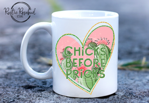 Chicks before Pricks anti valentine mug