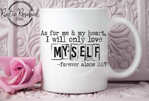 Forever alone funny anti valentine mug